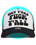 Hey Y'all F Y'all Trucker Hat