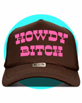 Howdy Bitch Trucker Hat