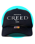 Send Me My Creed Ticket Trucker Hat