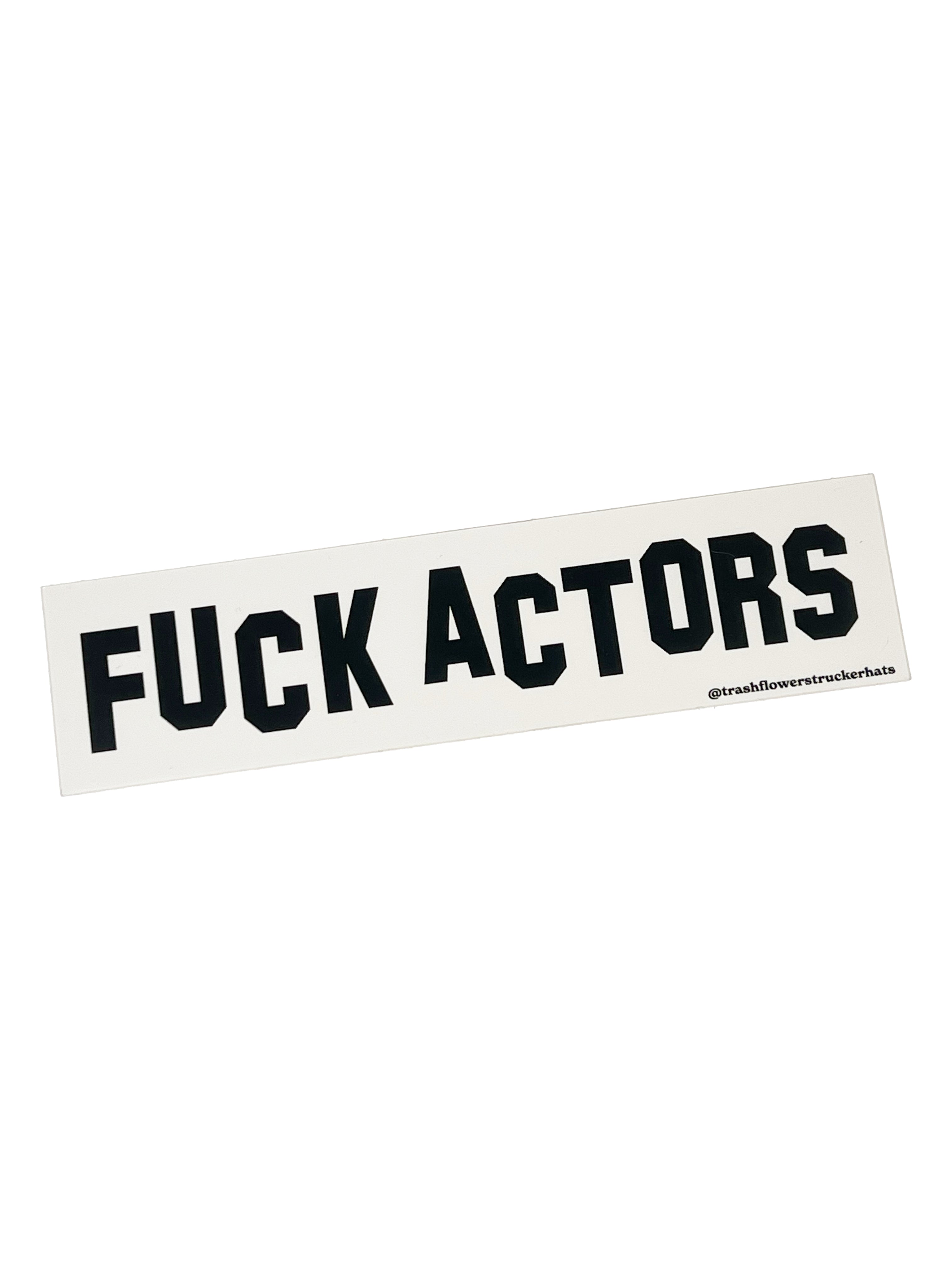 Fuck Actors Sticker